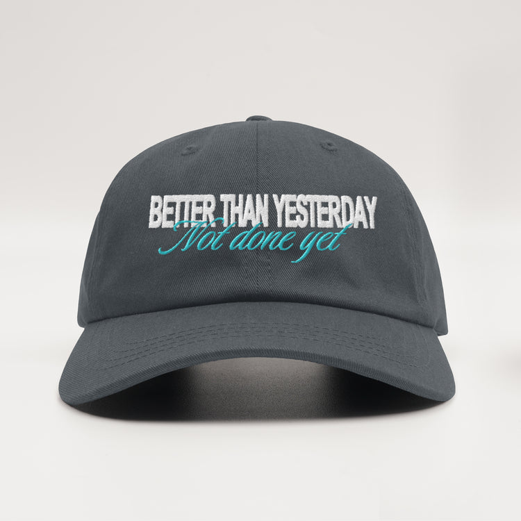 Better Than Yesterday Hat